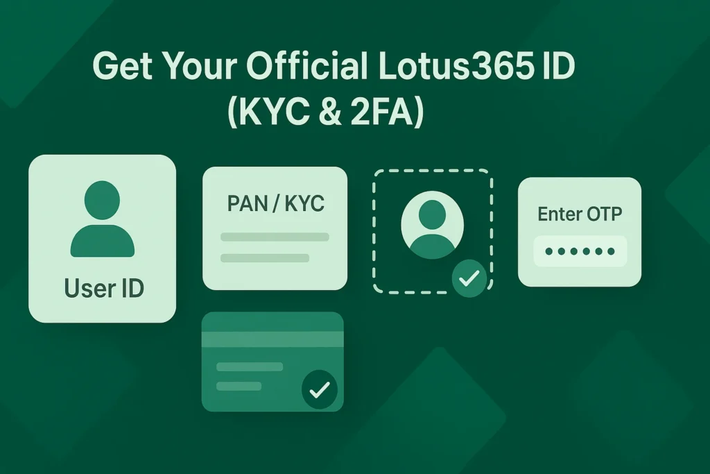 How to Get Your Official Lotus365 ID