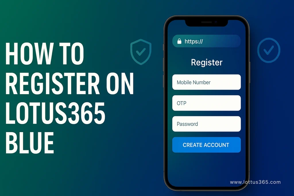 How do I register for Lotus365 Blue