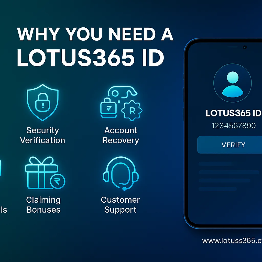 Why You Need a Lotus365 ID